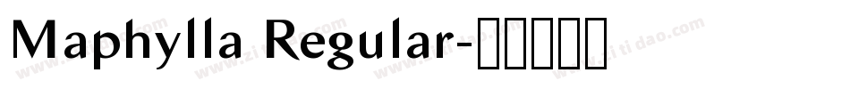 Maphylla Regular字体转换